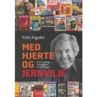 Palle Fogtdal - Med hjertet og jernvilje