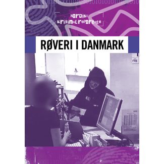 Nordisk kriminalrepotage 2 - Røveri i Danmark