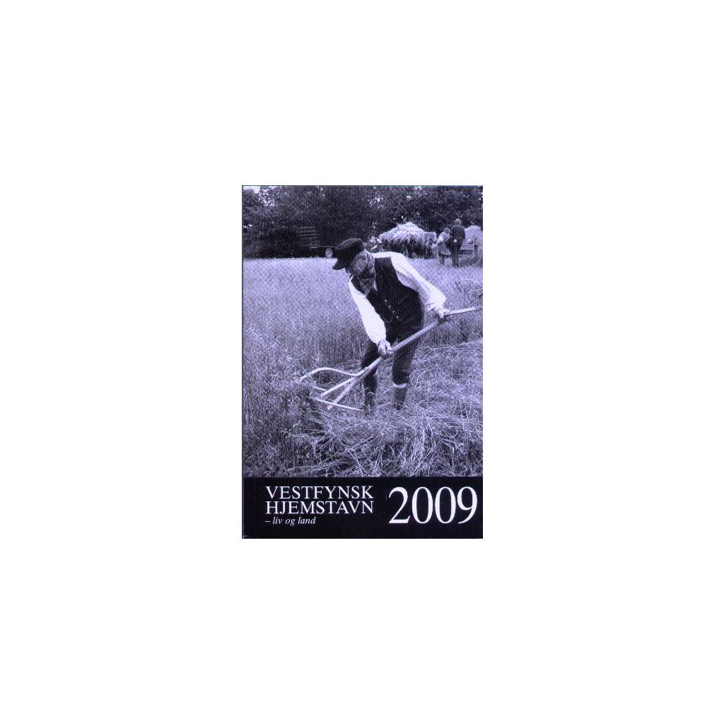 Vestfynsk hjemstavn -liv og land 2009