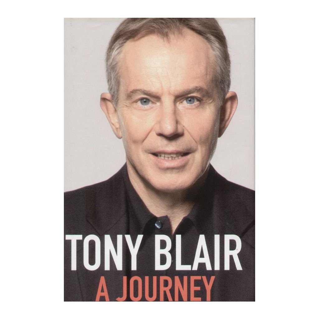 Tony Blair - A Journey