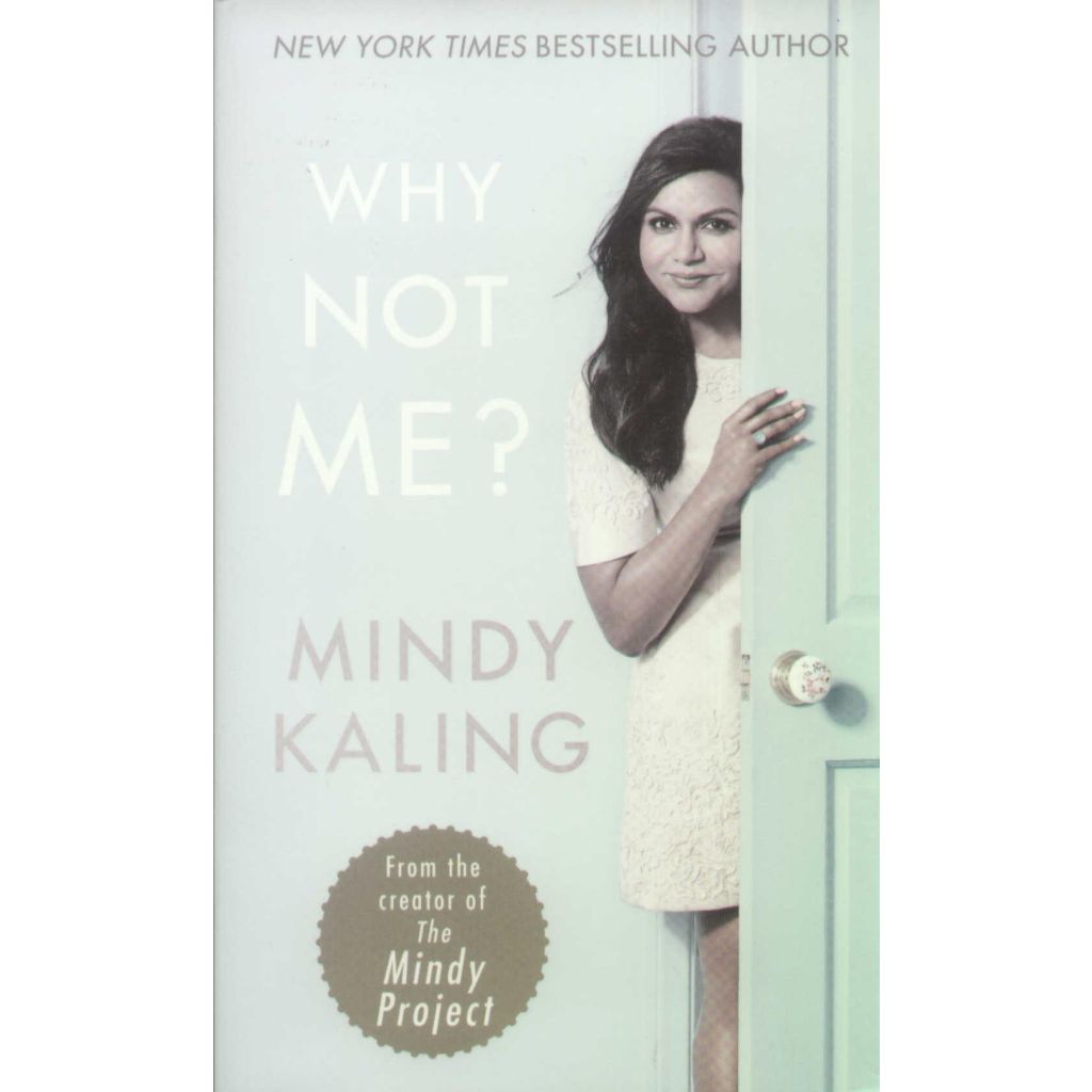 Mindy Kaling - Why not me?
