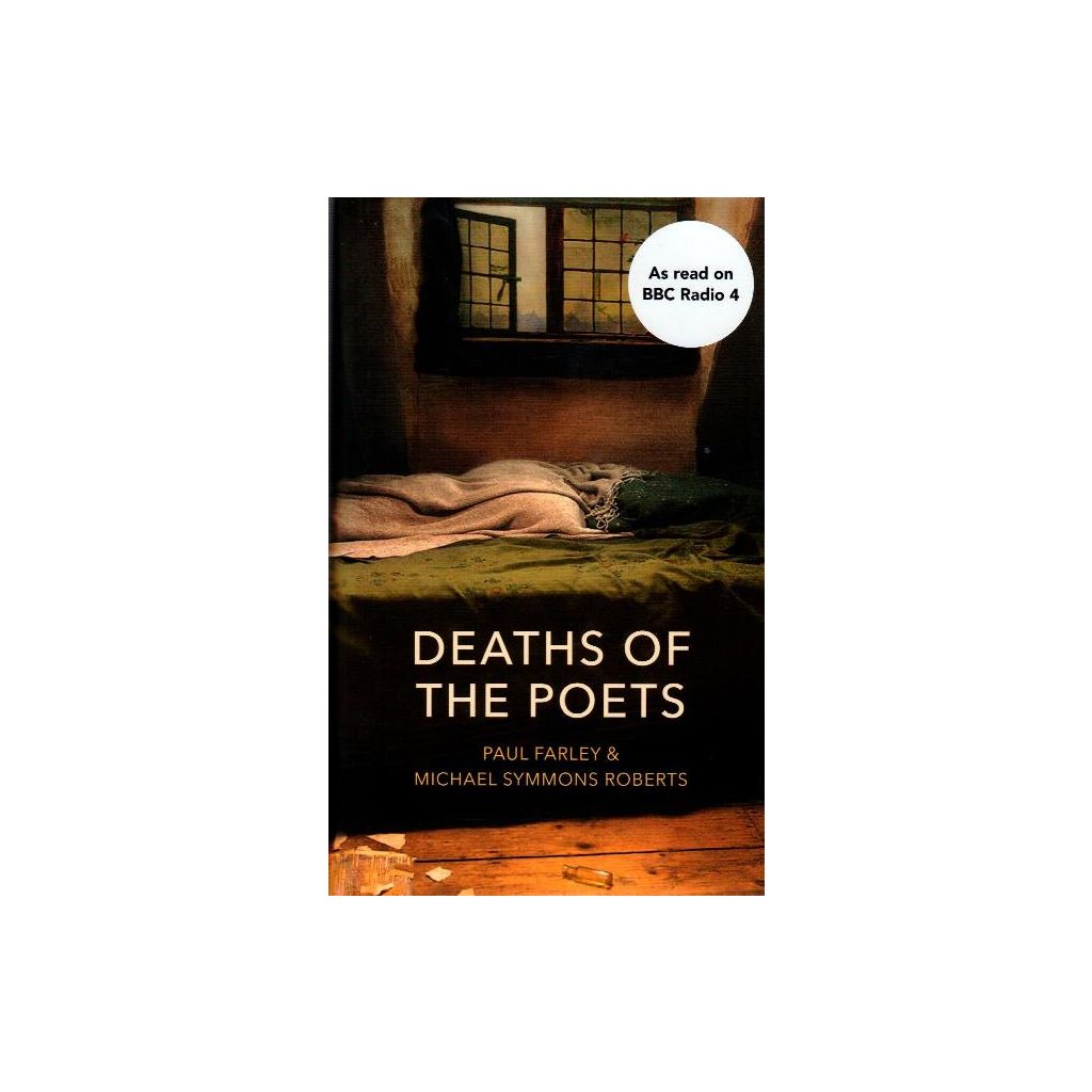 Paul Farley - Deaths of the poets