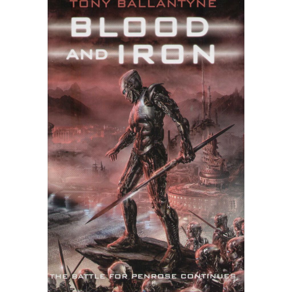 Tony Ballantyne - Blood and iron