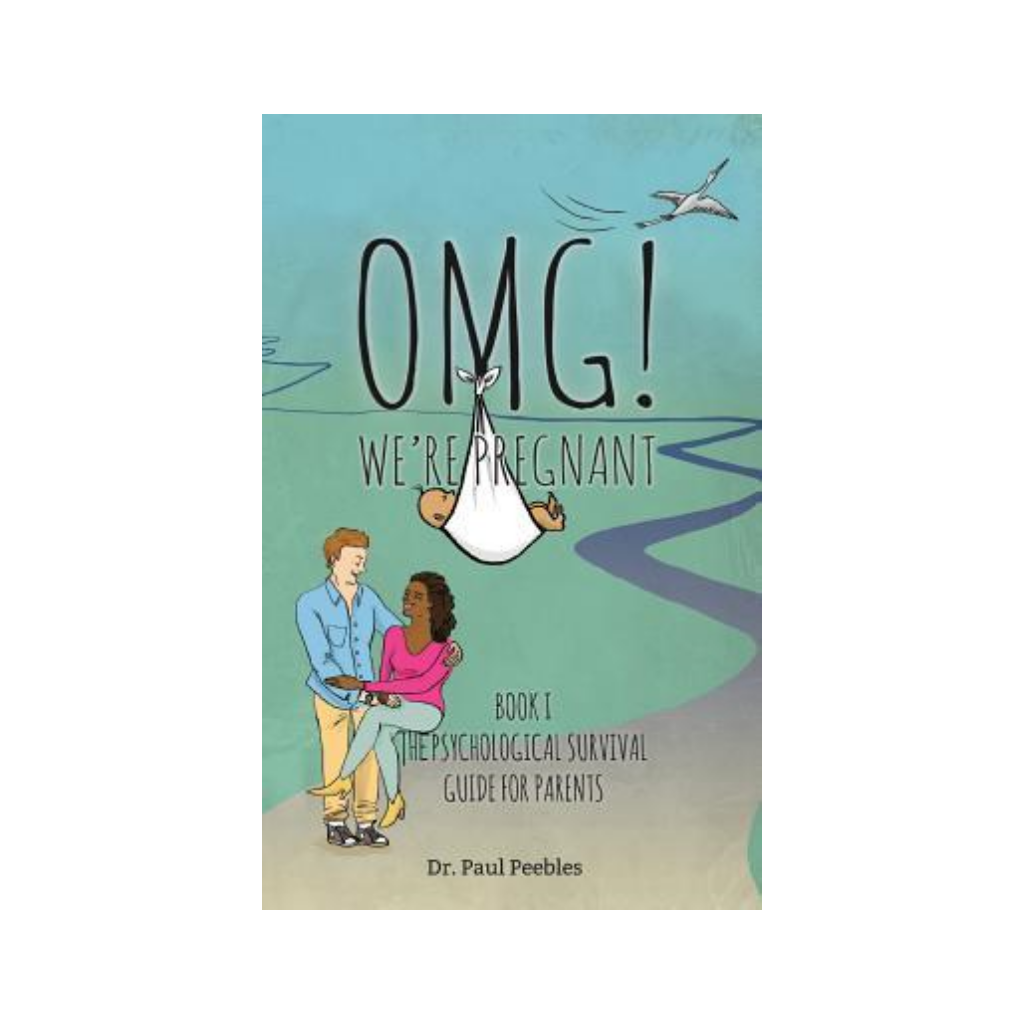 Dr. Paul Peebles - Omg! We're Pregnant (Psychological Survival Guide for Parents, nr. 1)