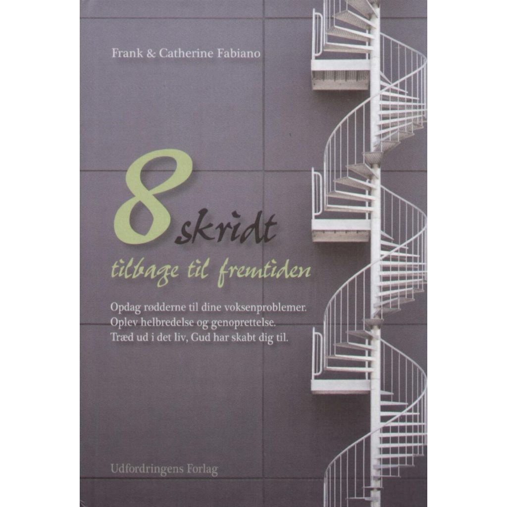 Frank & Catherine Fabiano - 8 skridt til fremtiden