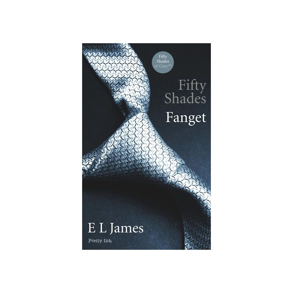 E.L. James - Fifty shades Fanget