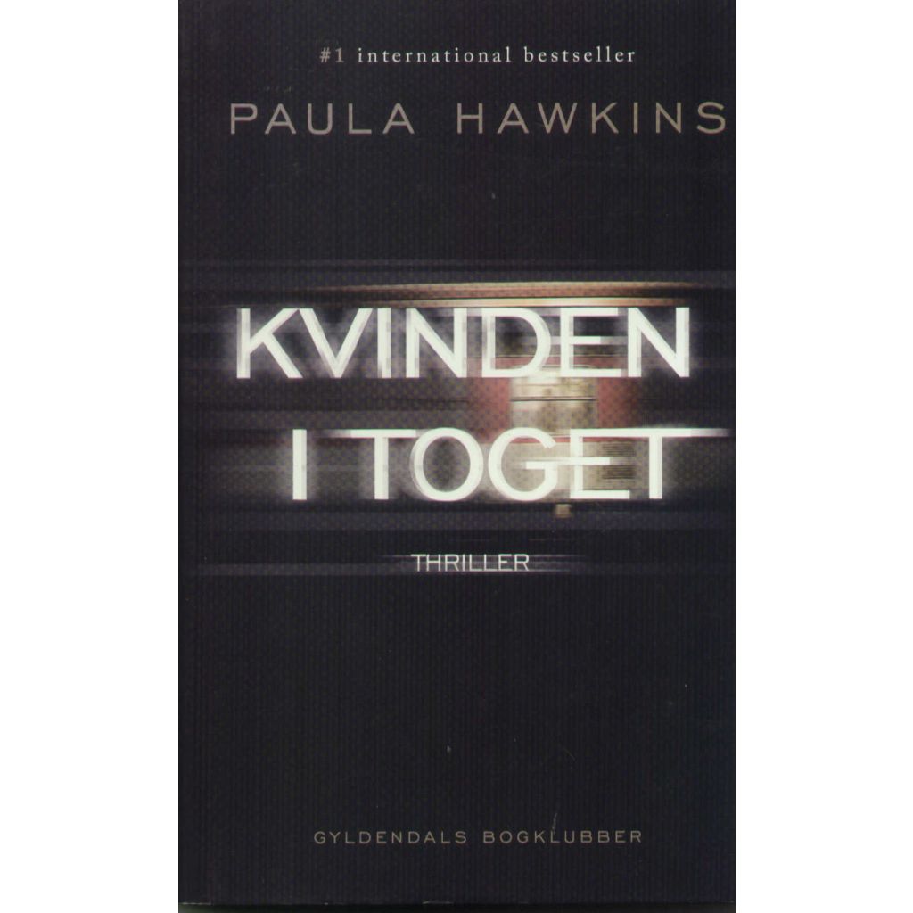 Paula Hawkins - kvinden i toget