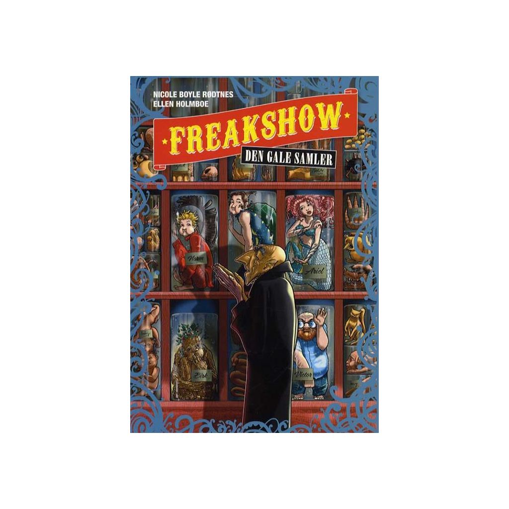 Nicole Boyle Rødtnes - Freakshov -den gale samler