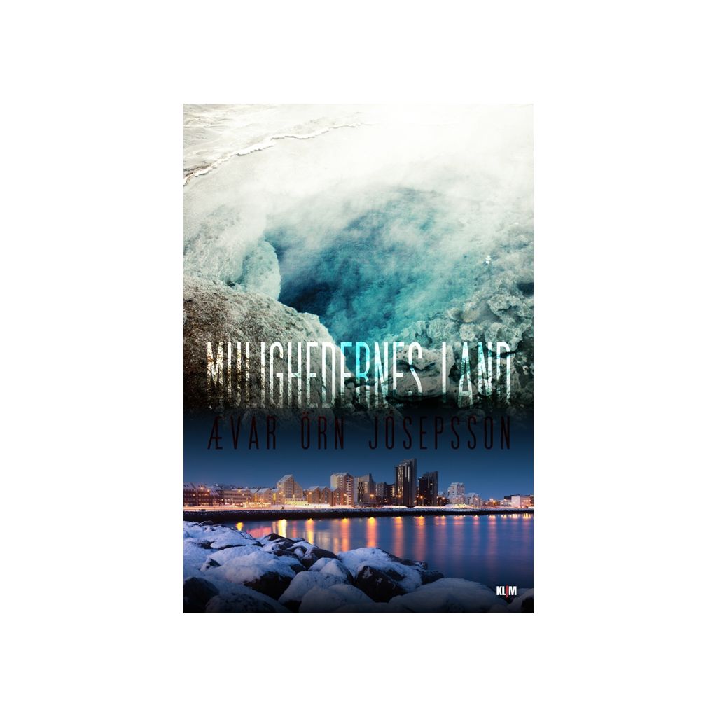 Ævar Örn Jósepsson - Mulighedernes land