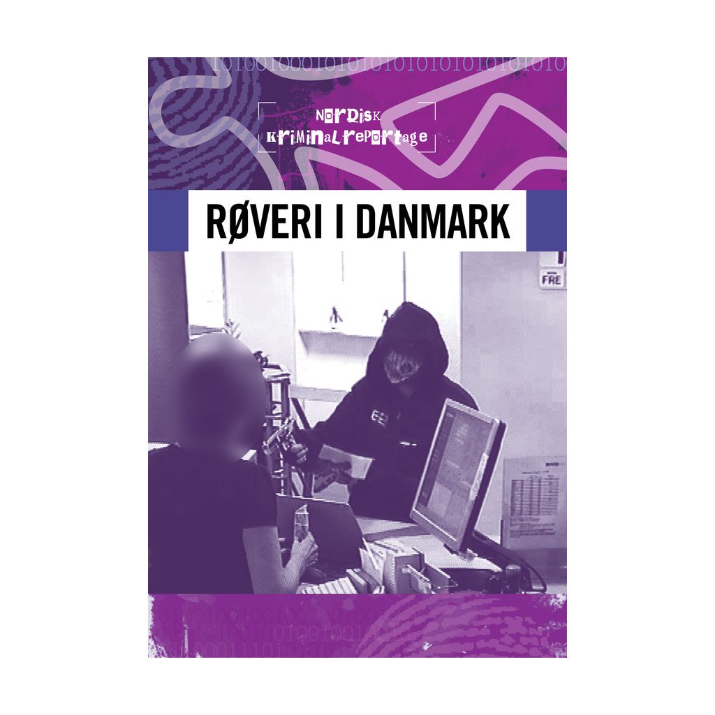 Nordisk kriminalrepotage 2 - Røveri i Danmark