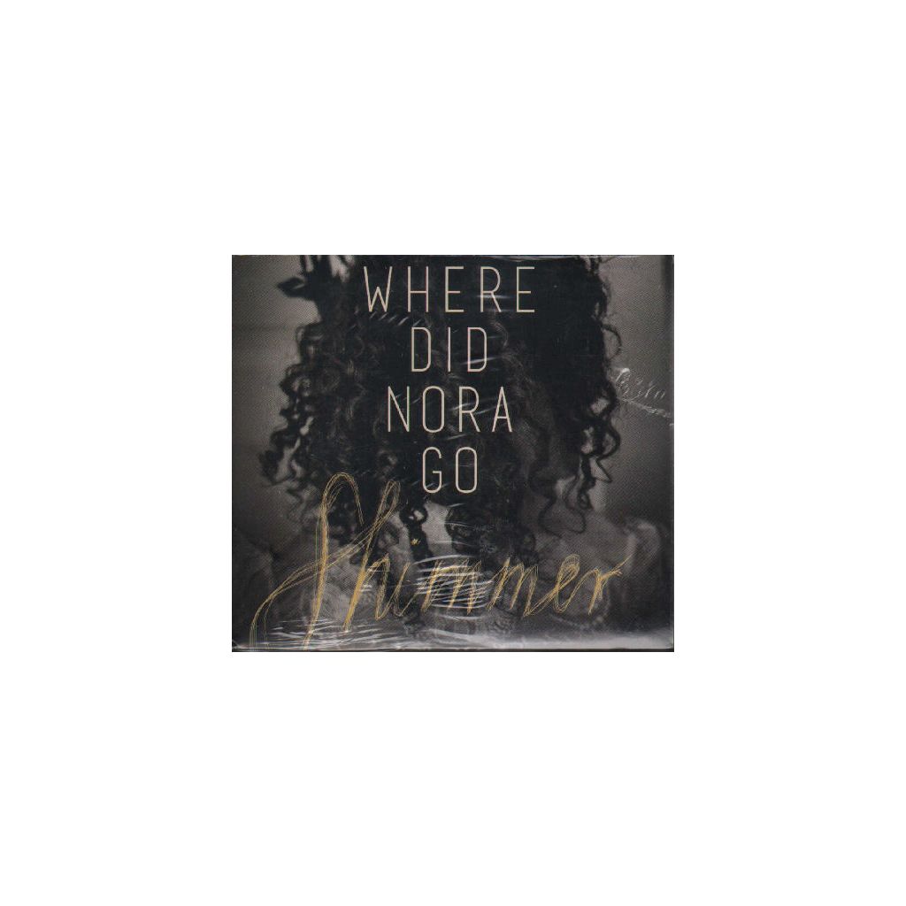 Cd Shimmer - Where Did Nora Go